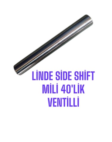 LİNDE SİDE SHİFT MİLİ 40LIK VENTİLLİ
