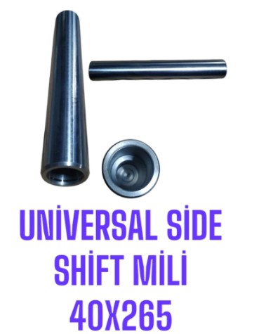 UNİVERSAL SİDE SHİFT MİLİ 40*265